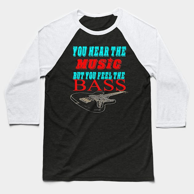 Bassist YOU HEAR THE MUSIC Baseball T-Shirt by Skull Listening To Music